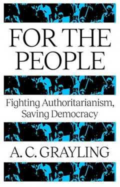 For The People: Fighting Authoritarianism, Saving Democracy